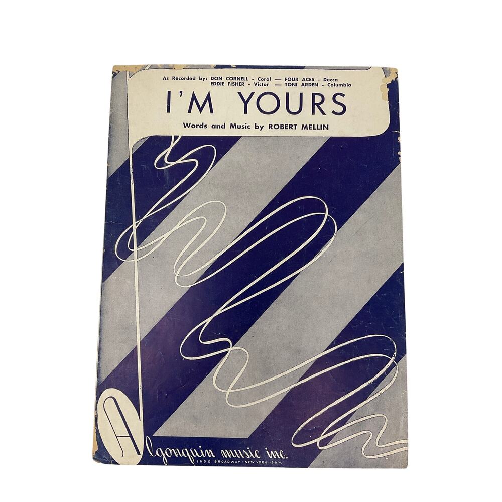 I'm Yours Sheet Music‎ Robert Mellin 1952 Algonquin Music Inc Piano Guitar